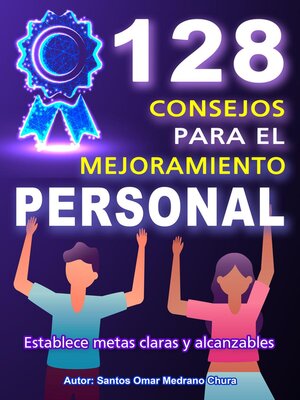 cover image of 128 Consejos para el Mejoramiento Personal